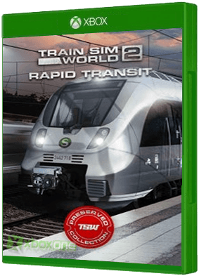 Train Sim World 2 - Rapid Transit boxart for Xbox One