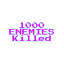 1000 kill's