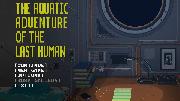 The Aquatic Adventure of the Last Human Screenshot
