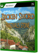 Broken Sword - Parzival's Stone Xbox Series Cover Art