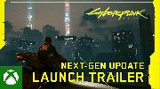 Cyberpunk 2077 | Next-Gen Update Launch Trailer