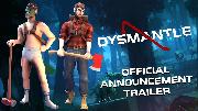 DYSMANTLE Announcement Trailer