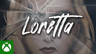 Loretta - Official Launch Trailer